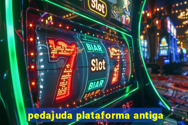 pedajuda plataforma antiga